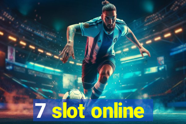 7 slot online