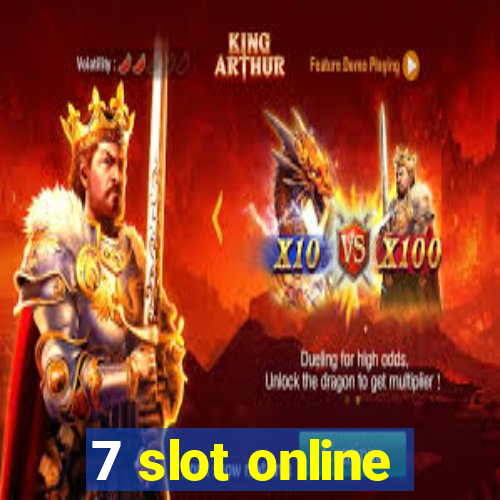 7 slot online