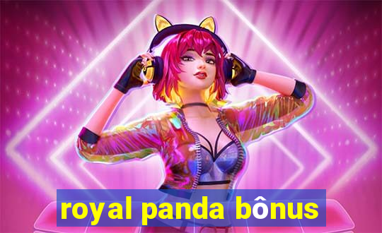 royal panda bônus