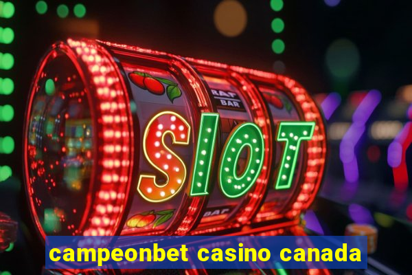 campeonbet casino canada