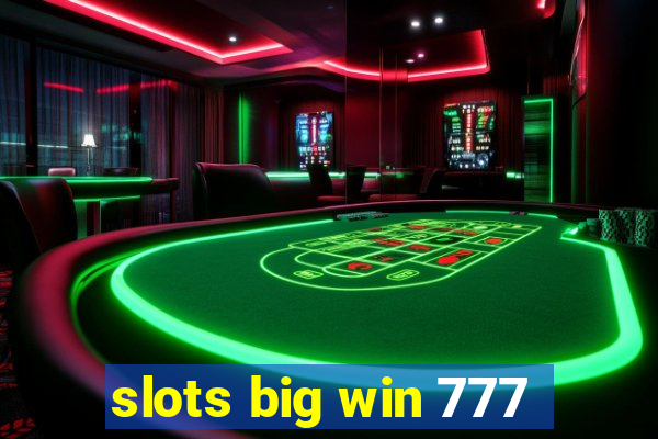 slots big win 777