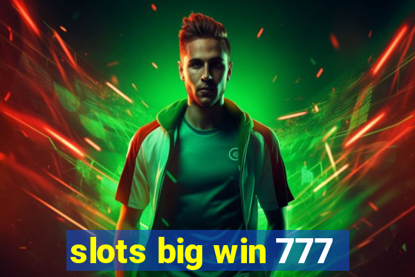 slots big win 777