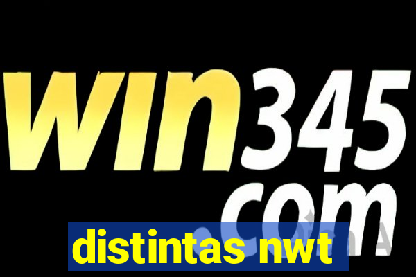 distintas nwt