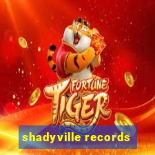 shadyville records