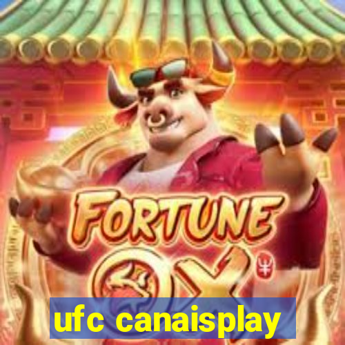 ufc canaisplay