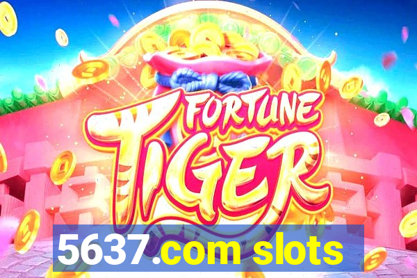 5637.com slots