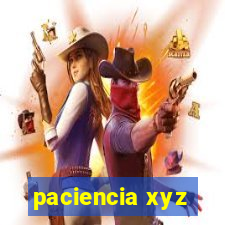 paciencia xyz