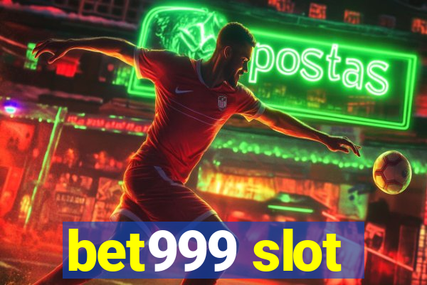 bet999 slot