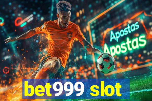 bet999 slot