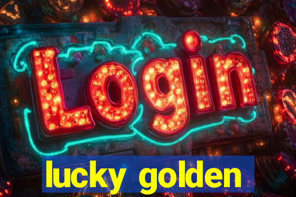 lucky golden