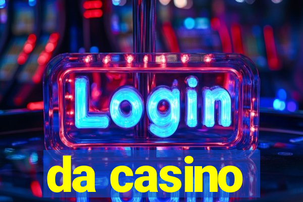 da casino