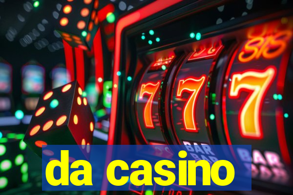 da casino