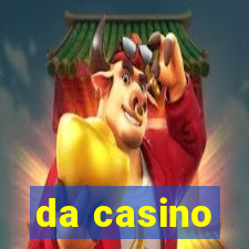 da casino