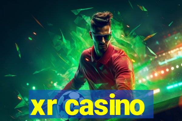 xr casino