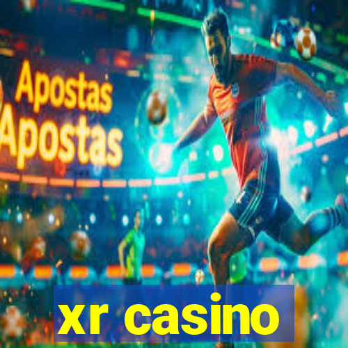 xr casino