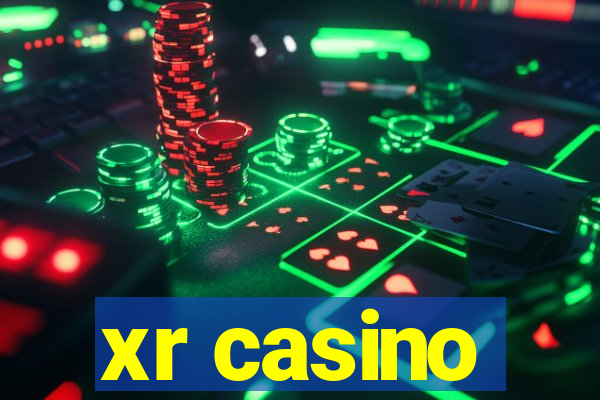 xr casino