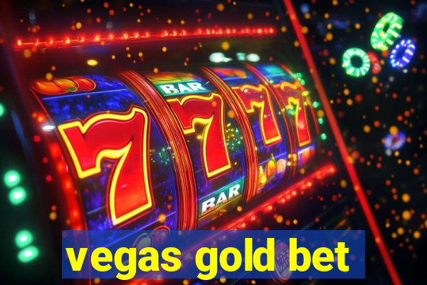 vegas gold bet