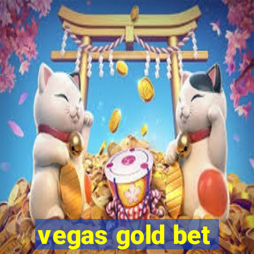 vegas gold bet