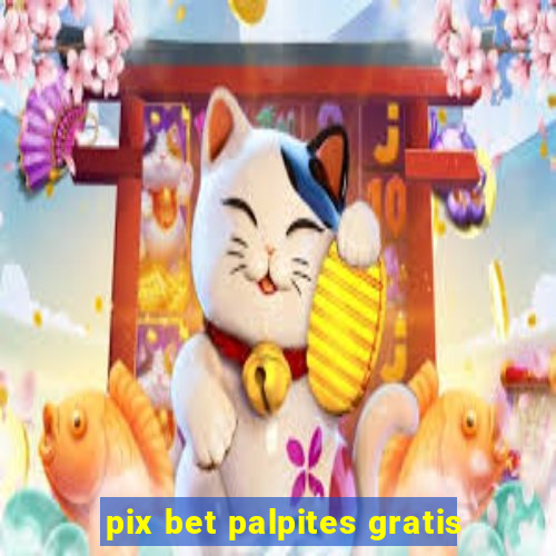 pix bet palpites gratis