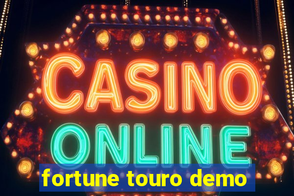 fortune touro demo