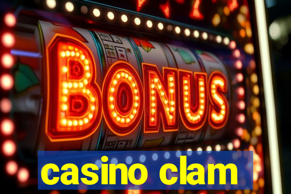 casino clam