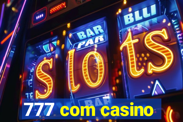 777 com casino