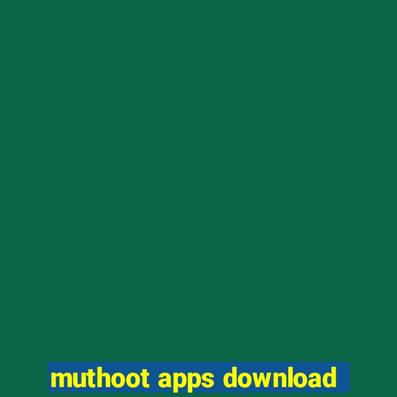 muthoot apps download