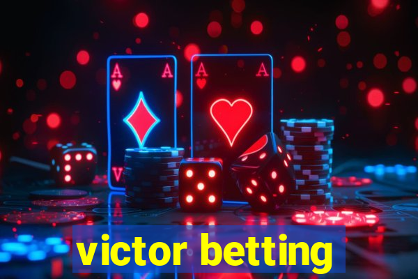 victor betting