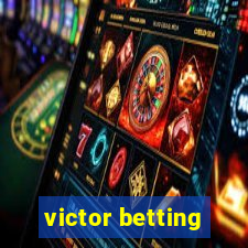 victor betting