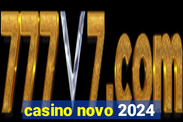 casino novo 2024