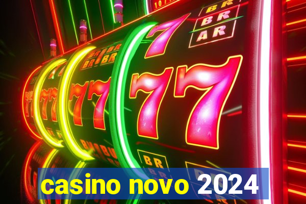 casino novo 2024