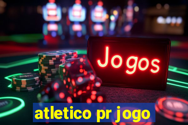 atletico pr jogo