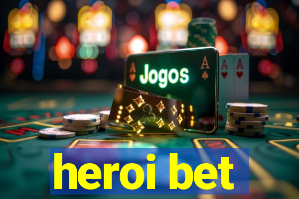 heroi bet