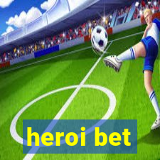 heroi bet