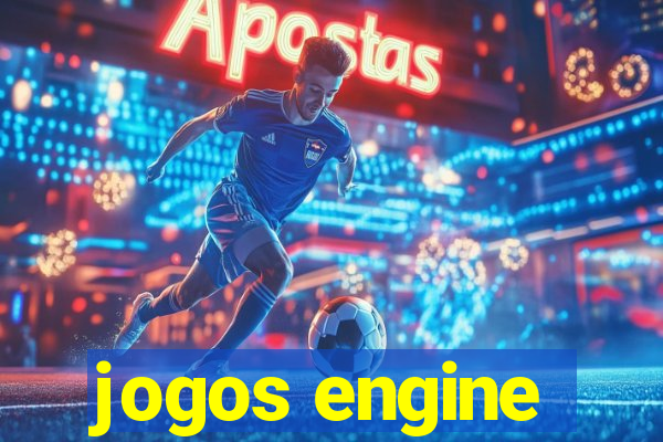 jogos engine