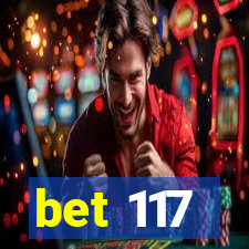 bet 117