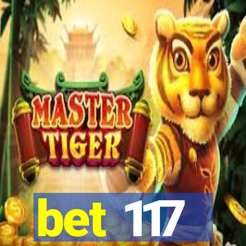 bet 117