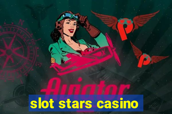 slot stars casino