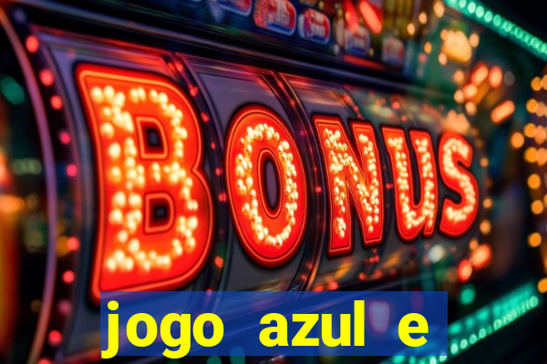 jogo azul e vermelho aposta