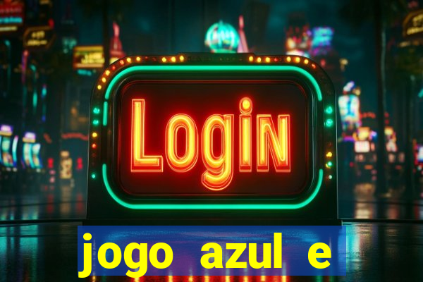 jogo azul e vermelho aposta