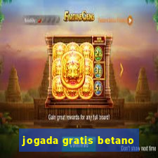 jogada gratis betano