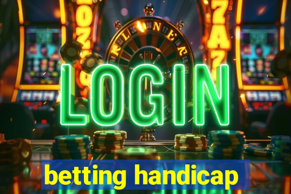 betting handicap