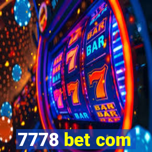 7778 bet com