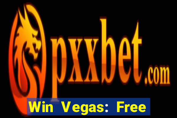 Win Vegas: Free 777 Classic Sl