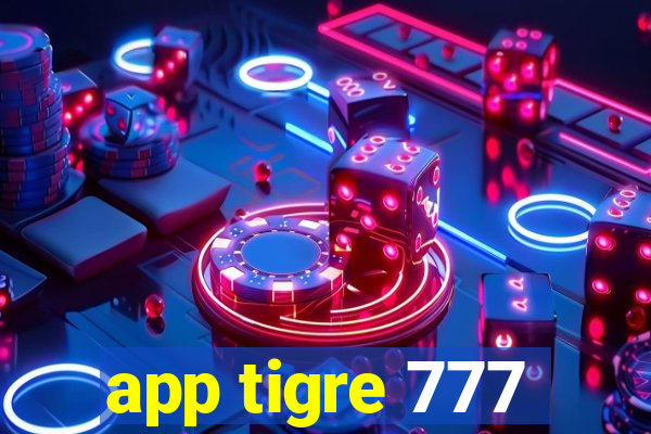 app tigre 777