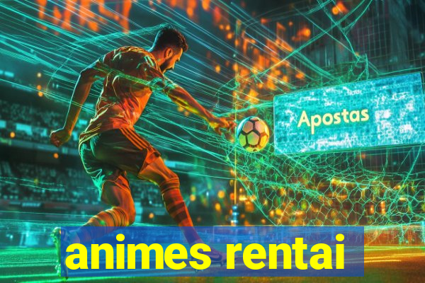 animes rentai