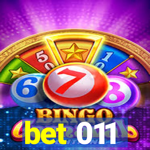 bet 011