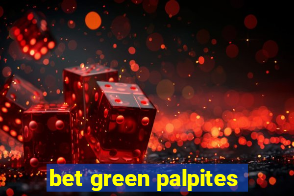 bet green palpites