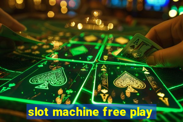 slot machine free play