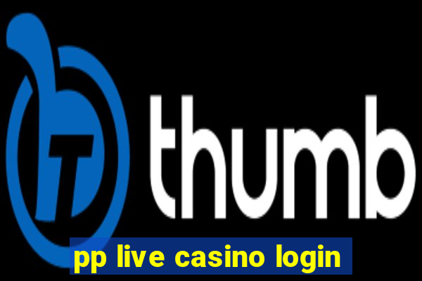 pp live casino login